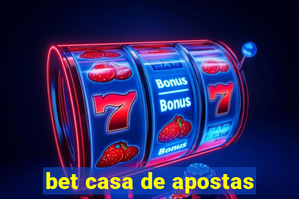 bet casa de apostas